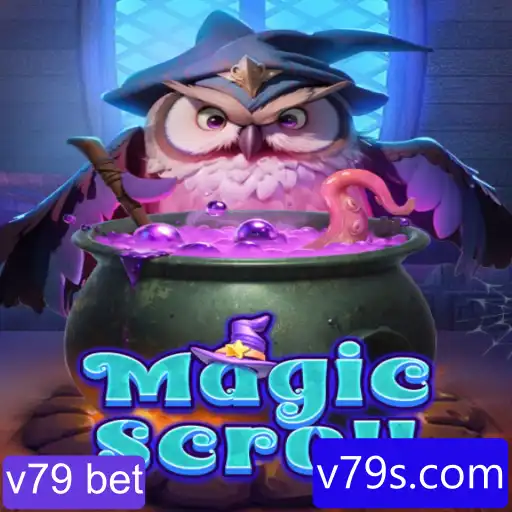 MagicScroll: Descobrindo o Fascinante Mundo de Apostas do v79 Bet